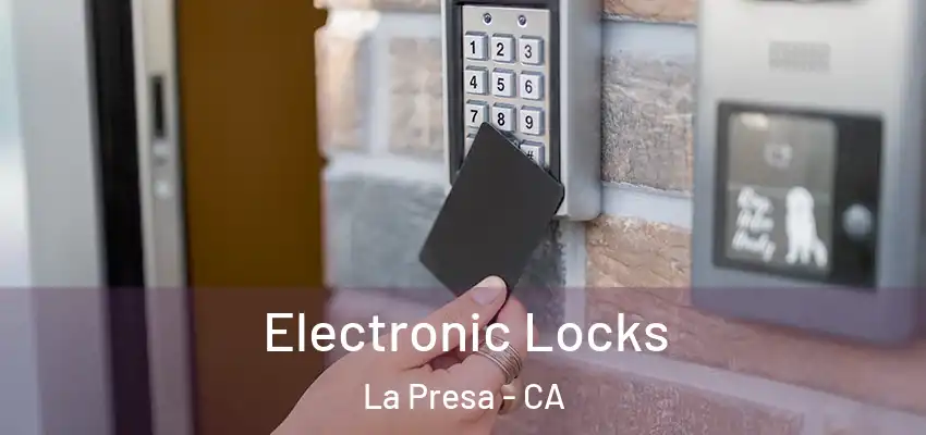  Electronic Locks La Presa - CA