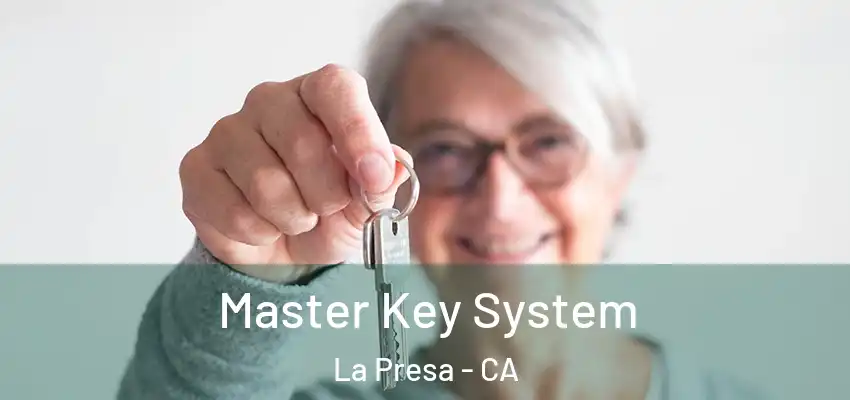  Master Key System La Presa - CA
